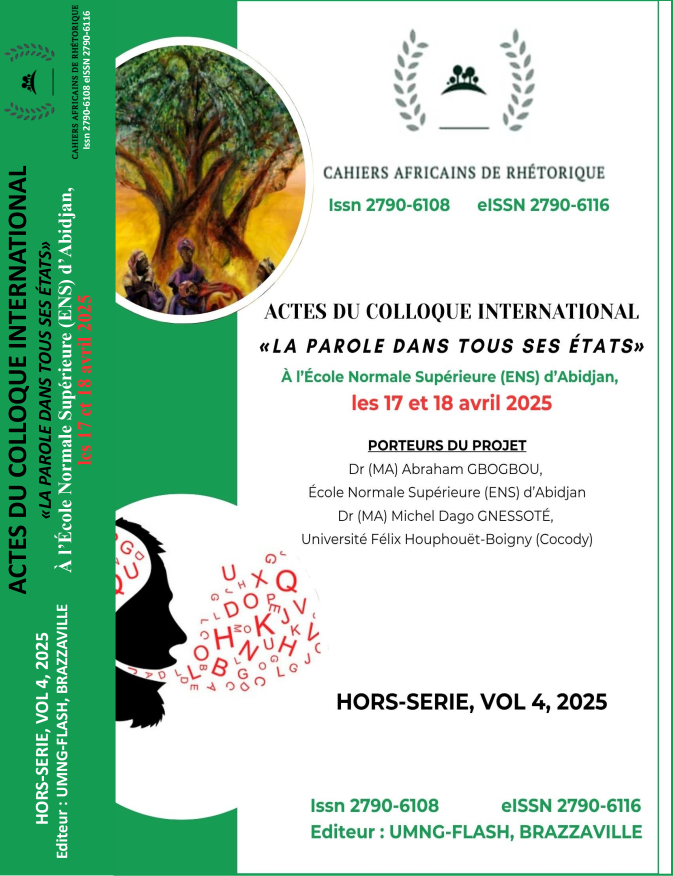                     Afficher Vol. 4 No 02 (2025): Actes de colloque: la parole dans tous ses états,  Abidjan, ENS du 17 au 18 avril 2025, Numéros Hors-Série
                